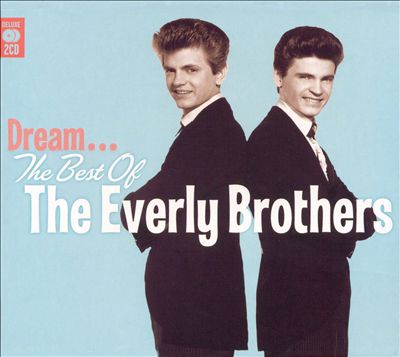 Dream: The Best of the Everly Brothers [Music Club]
