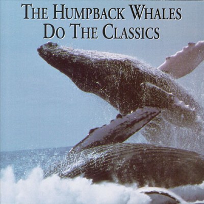 The Humpback Whales Do The Classics
