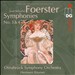 Josef Bohuslav Foerster: Symphonies Nos. 3 & 4