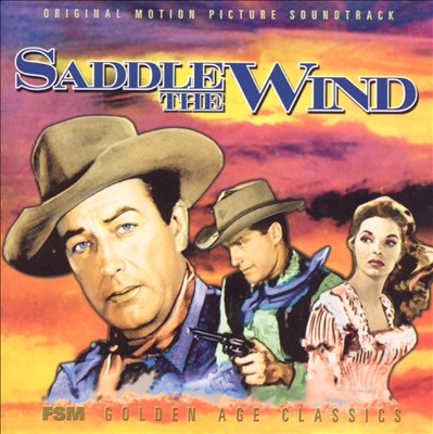 Saddle the Wind [Original Motion Picture Soundtrack]