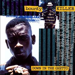 lataa albumi Bounty Killer - Down In The Ghetto