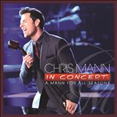 Chris Mann in Concert: A Mann for All Seasons