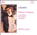 Chopin: Waltzes (Complete); Contredanse; 3 Écossaises; Tarantelle