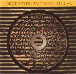 baixar álbum Jorge Reyes - Bajo El Sol Jaguar