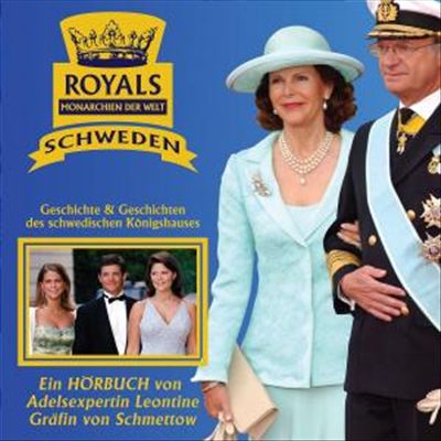 Royals - Monarchien der Welt: Schweden