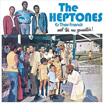 The Heptones & Their Friends-Meet the Now Generation!