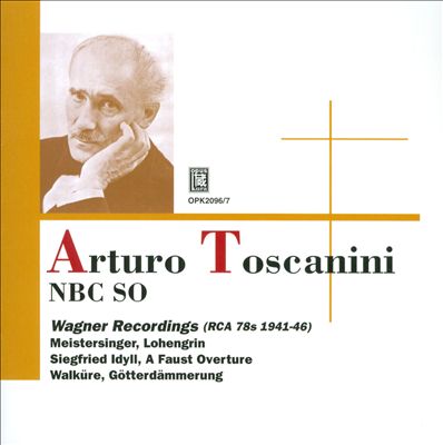 Arturo Toscanini: The Wagner Recordings