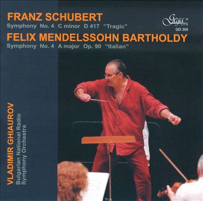 Schubert: Symphony No. 4; Mendelssohn: Symphony No. 4