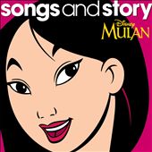 Songs and Story: Mulan