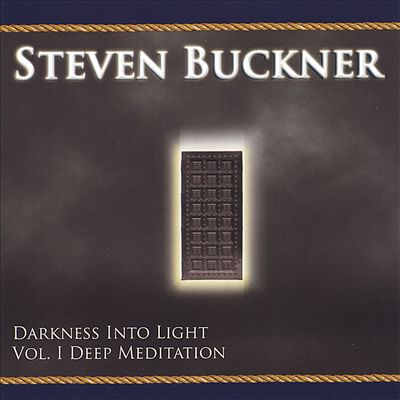 Darkness into Light, Vol 1.: Deep Meditation