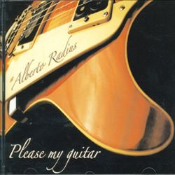 lataa albumi Alberto Radius - Please My Guitar