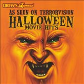 Drew's Famous as Seen on Terrorvision: Halloween Movie Hits