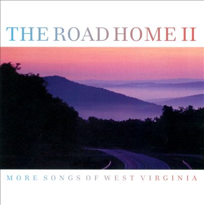 The Road Home, Vol. 2: More Songs of West Virginia