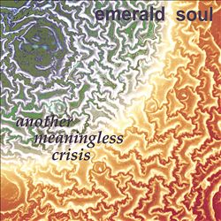 Album herunterladen Emerald Soul - Another Meaningless Crisis