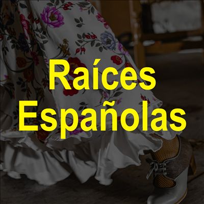 Raíces Españolas