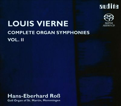 Louis Vierne: Complete Organ Symphonies, Vol. 2