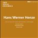 Hans Werner Henze: Lieder von einer Insel; Orpheus Behind the Wave; Fünf Madrigale