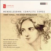 Mendelssohn: Complete Songs, Vol. 3 - Fanny Hensel "The Other Mendelssohn"
