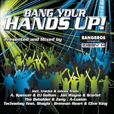 Bang Your Hands Up!