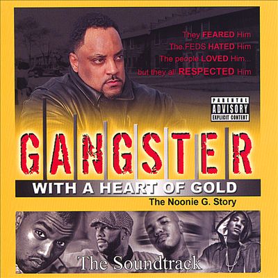 Gangster with a Heart of Gold: the Noonie G Story