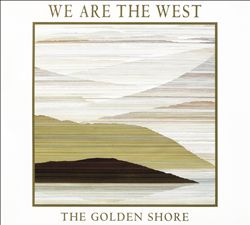ladda ner album We Are The West - The Golden Shore