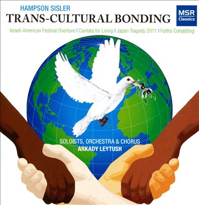 Hampson Sisler: Trans-Cultural Bonding