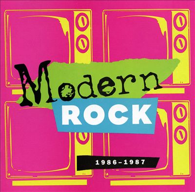 Modern Rock: 1986-1987