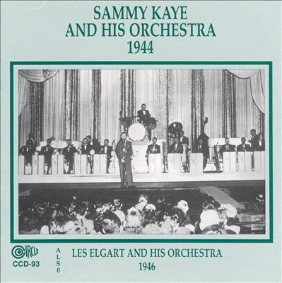 Sammy Kaye 1944/Les Elgart 1946