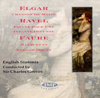 Sir Charles Groves Conducts Elgar, Ravel, Fauré