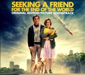 Seeking a Friend for the End of the World [Original Motion Picture Soundtrack]