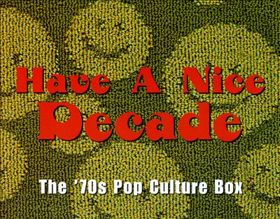 Have a Nice Decade: The 70s Pop Culture Box