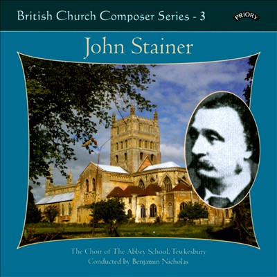 British Church Composers Series, Vol. 3: John Stainer