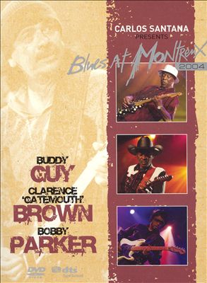 Blues At Montreux 2004 (Carlos Santana Presents)