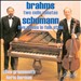 Brahms: Two Cello Sonatas; Schumann: Five Pieces in Folk Style