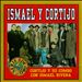Ismael Y Cortijo