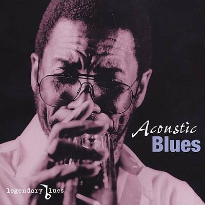 Legendary Blues: Acoustic Blues