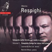 Respighi: Complete Songs for Voice & Piano, Vol. 1