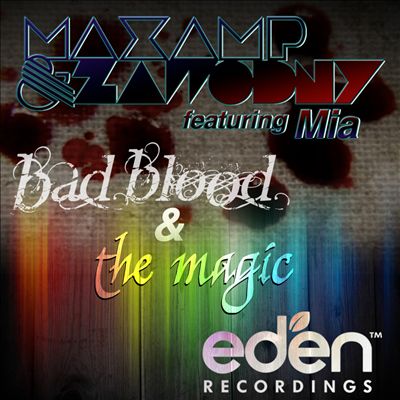 Bad Blood & The Magic