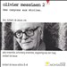 Olivier Messiaen 2: Des canyons aux étoiles...