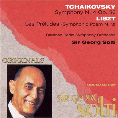 Tchaikovsky: Symphony No. 4; Franz Liszt: Les Préludes
