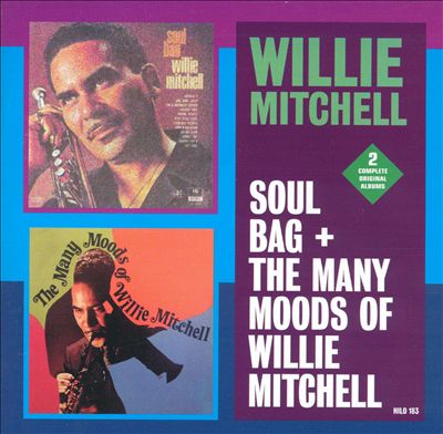 Soul Bag/The Many Moods of Willie Mitchell