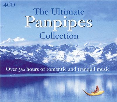 The Ultimate Panpipes Collection