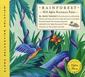 Rain Forest (Alpha Relaxation Solution)