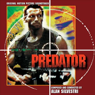 Predator by Alan Silvestri (Album, Film Score): Reviews, Ratings