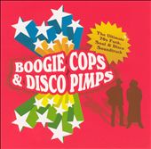 Boogie Cops & Disco Pimps