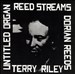 Terry Riley: Reed Streams