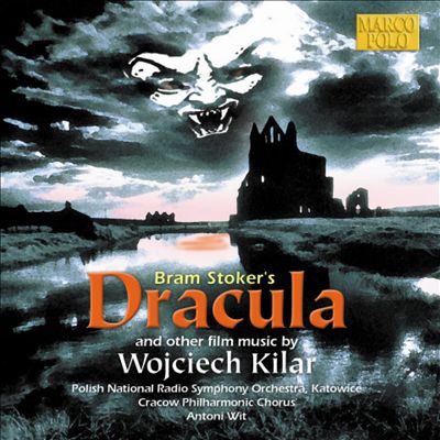 Bram Stoker's Dracula and other film music by Wojciech Kilar