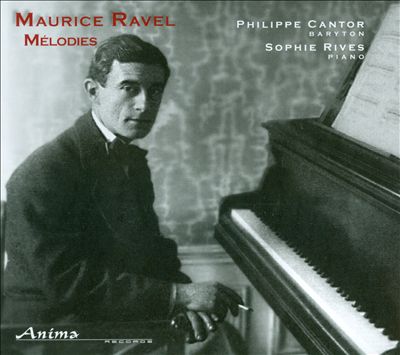 Maurice Ravel: Mélodies