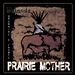 Prairie Mother