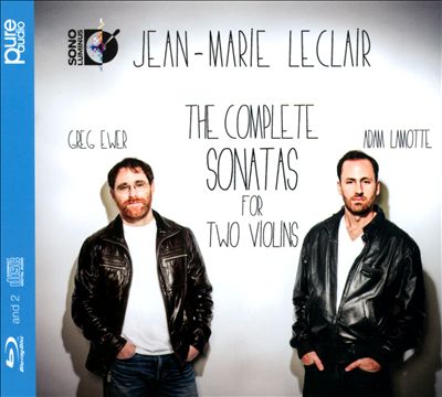 Jean-Marie Leclair: The Complete Sonatas for Two Violins